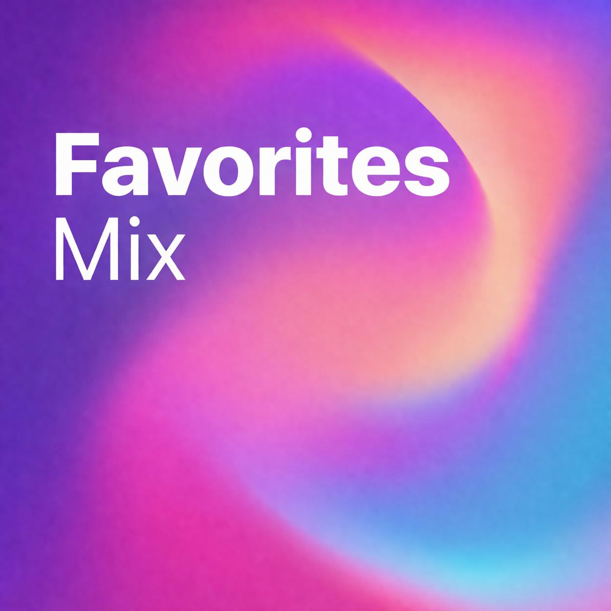 Favorites Mix