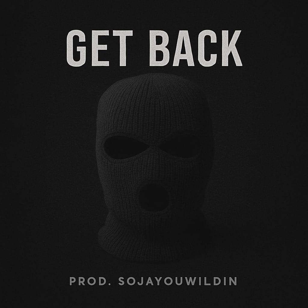 Get Back (Prod. Soja! You Wildin!) artwork by MajorMotionMG